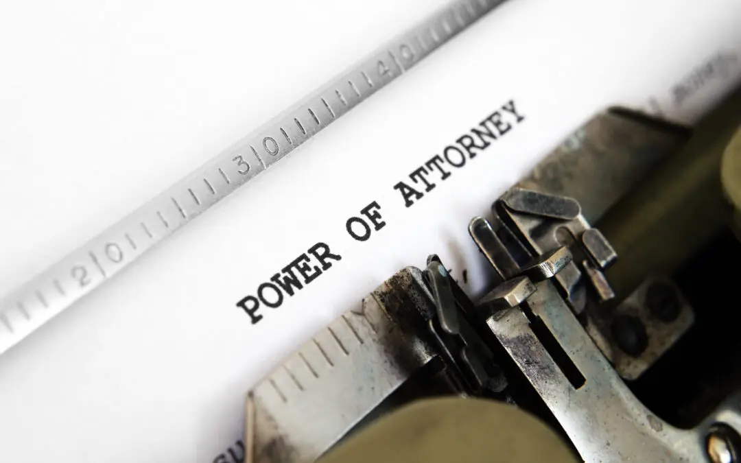 What You Should Know about Power of Attorney